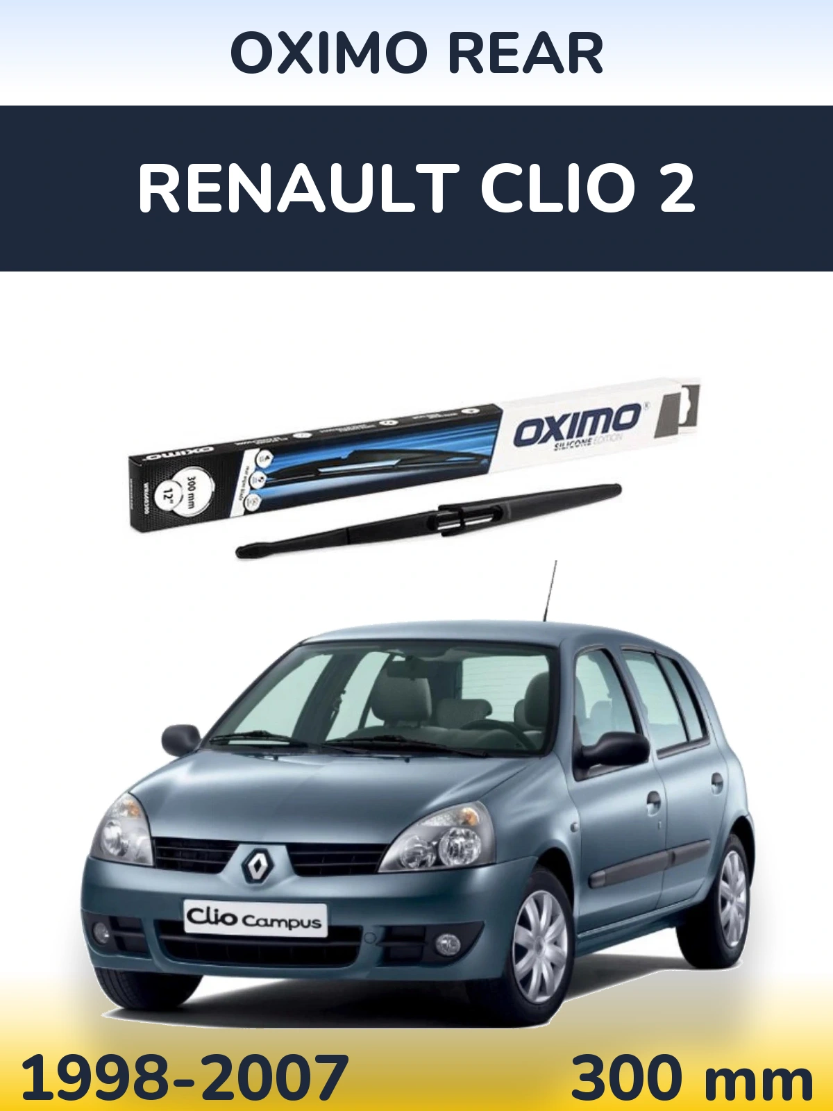 Задня щітка Oximo Rear 300 мм для Renault Clio 2 1998-2007