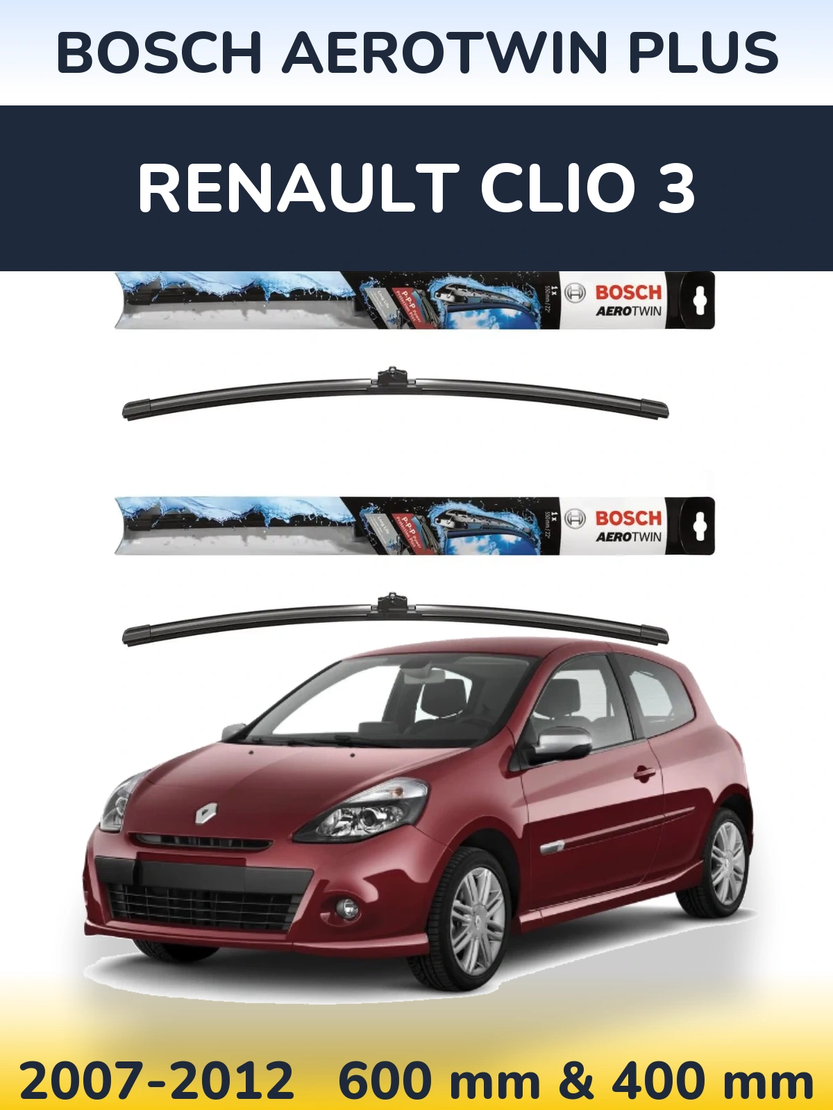 Комплект передніх щіток BOSCH AeroTwin Plus 600 & 400 мм для Renault Clio 3 2007-2012