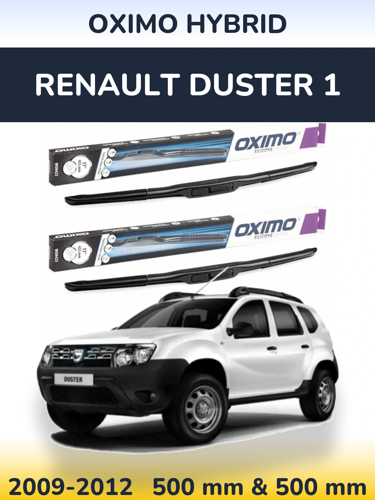 Front wiper blade set Oximo Hybrid 500 & 500 mm for Renault Duster 1 2009-2012