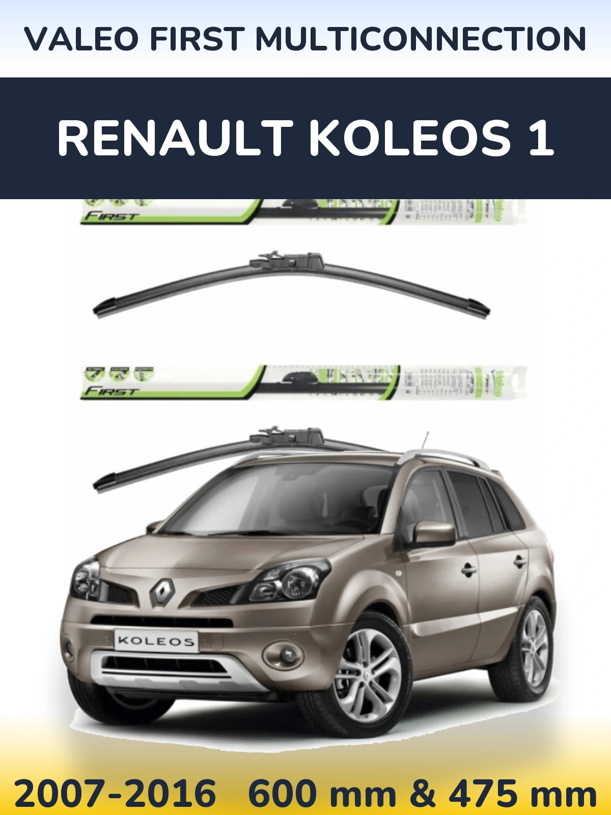 Front wiper blade set Valeo First MultiConnection 600 & 475 mm for Renault Koleos 1 2007-2016