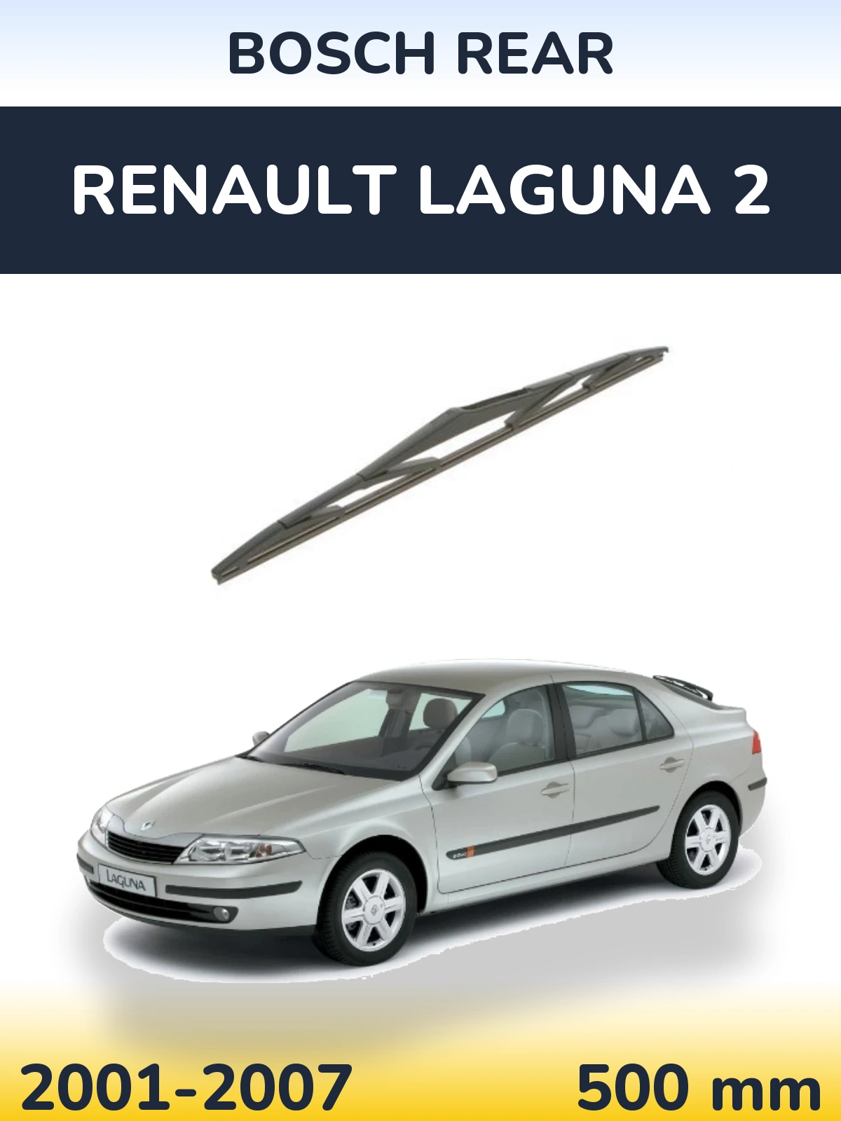 Rear wiper blade BOSCH Rear 500 mm for Renault Laguna 2 2001-2007