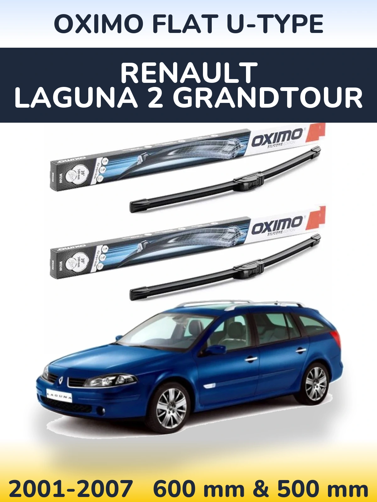 Komplet przednich wycieraczek Oximo Flat U-type 600 & 500 mm do Renault Laguna 2 Grandtour 2001-2007