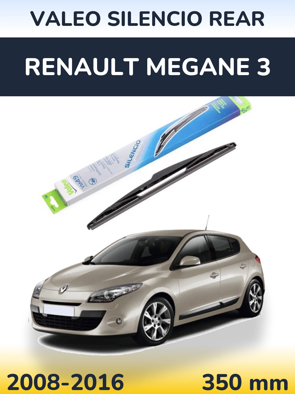 Rear wiper blade Valeo Silencio Rear 350 mm for Renault Megane 3 2008-2016
