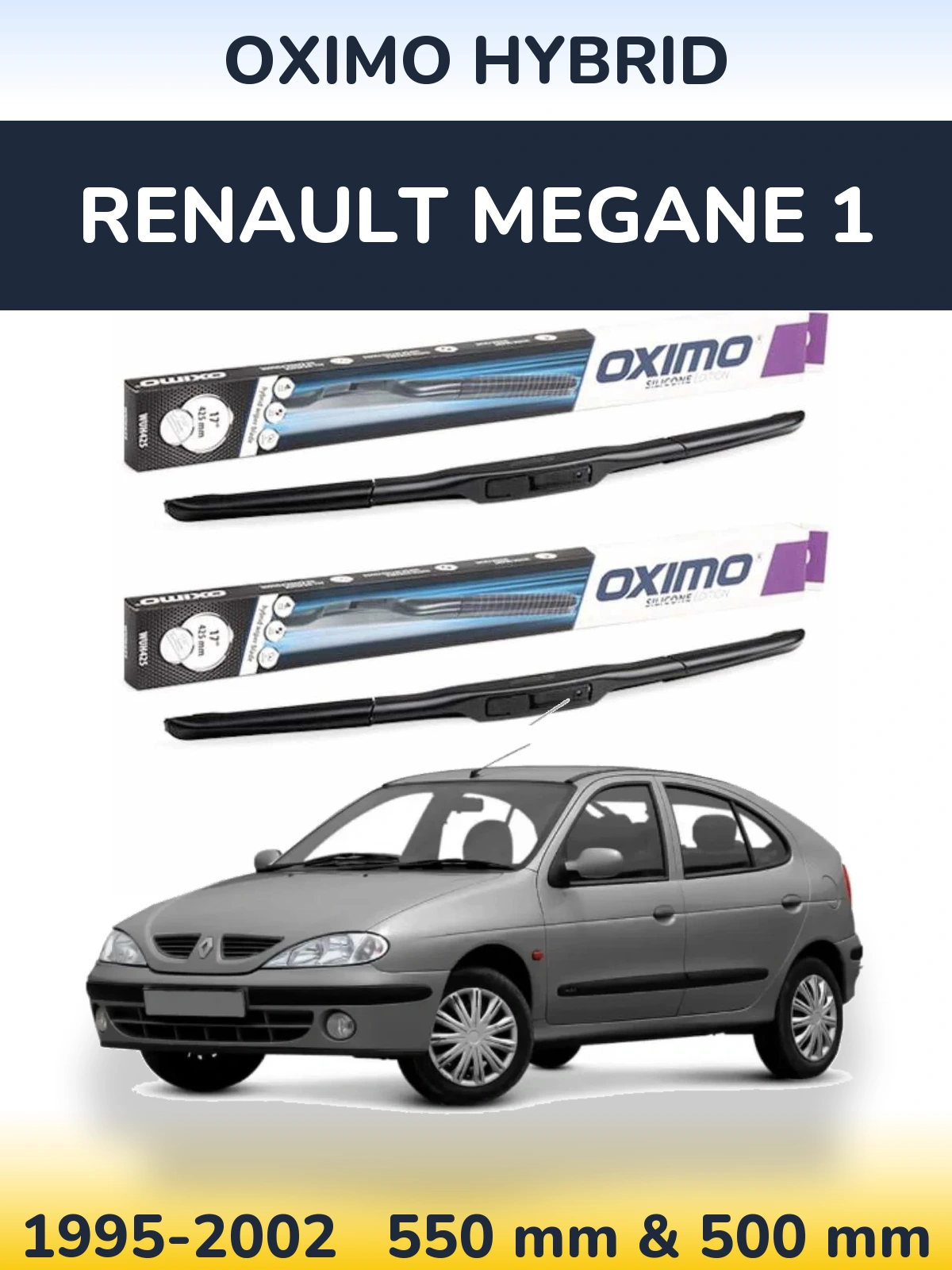 Komplet przednich wycieraczek Oximo Hybrid 550 & 500 mm do Renault Megane 1 1995-2002