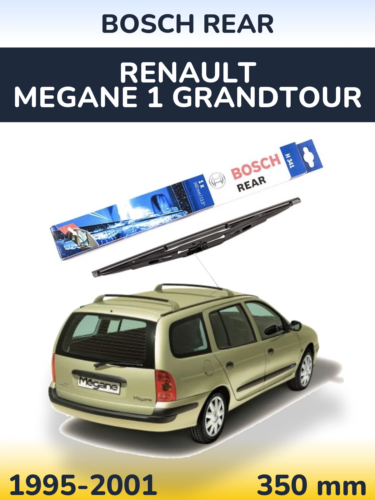 Задня щітка BOSCH Rear 340 мм для Renault Megane 1 Grandtour 1995-2001