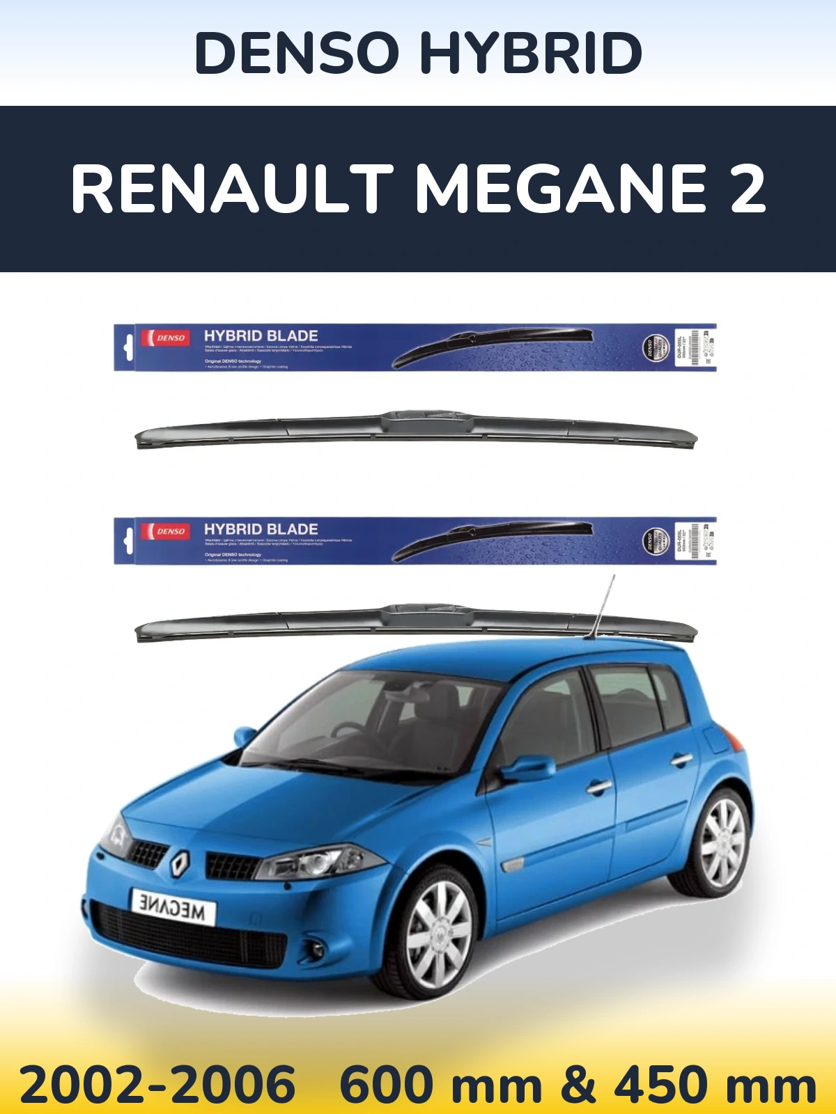 Комплект передних дворников Denso Hybrid 600 & 450 мм для Renault Megane 2 2002-2006