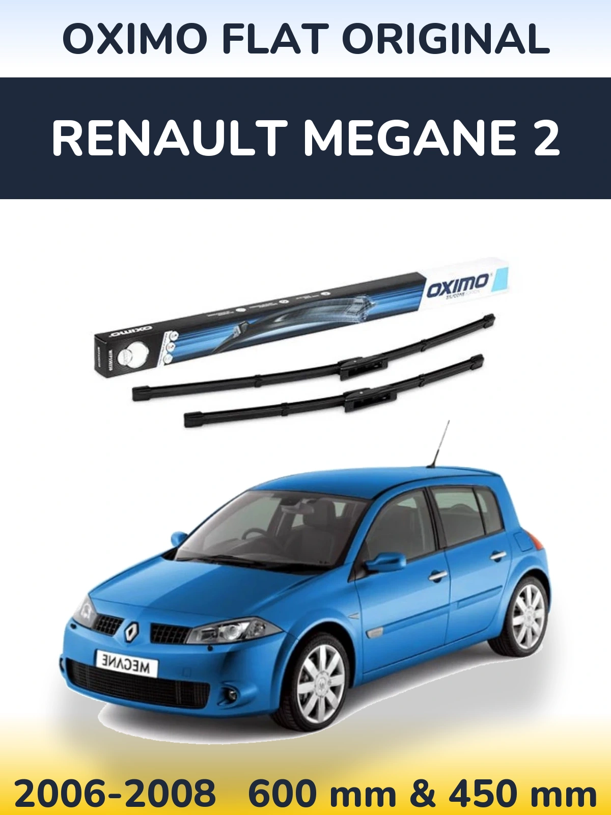 Komplet przednich wycieraczek Oximo Flat Original 600 & 450 mm do Renault Megane 2 2006-2008