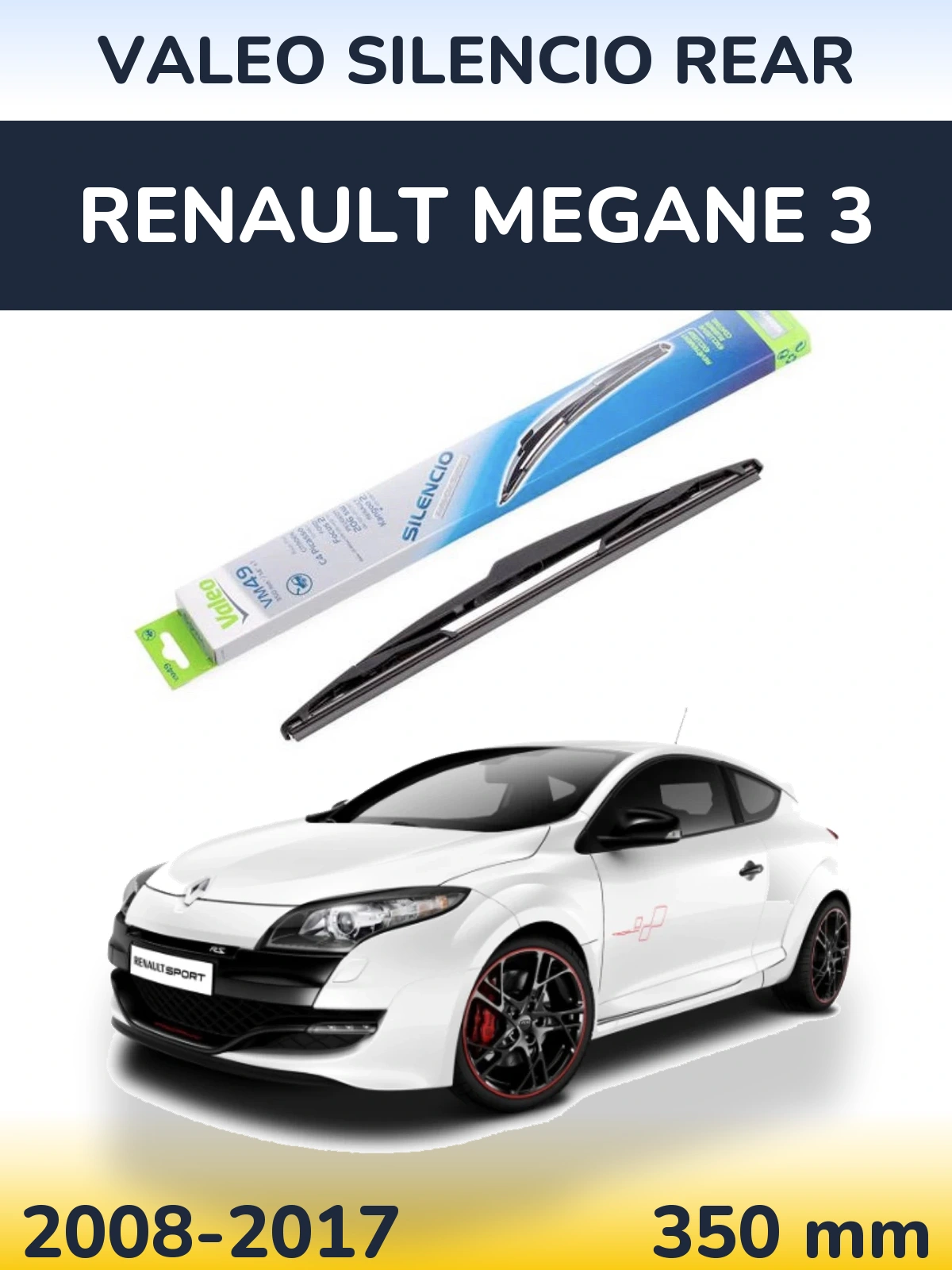 Задня щітка Valeo Silencio Rear 350 мм для Renault Megane 3 2008-2017