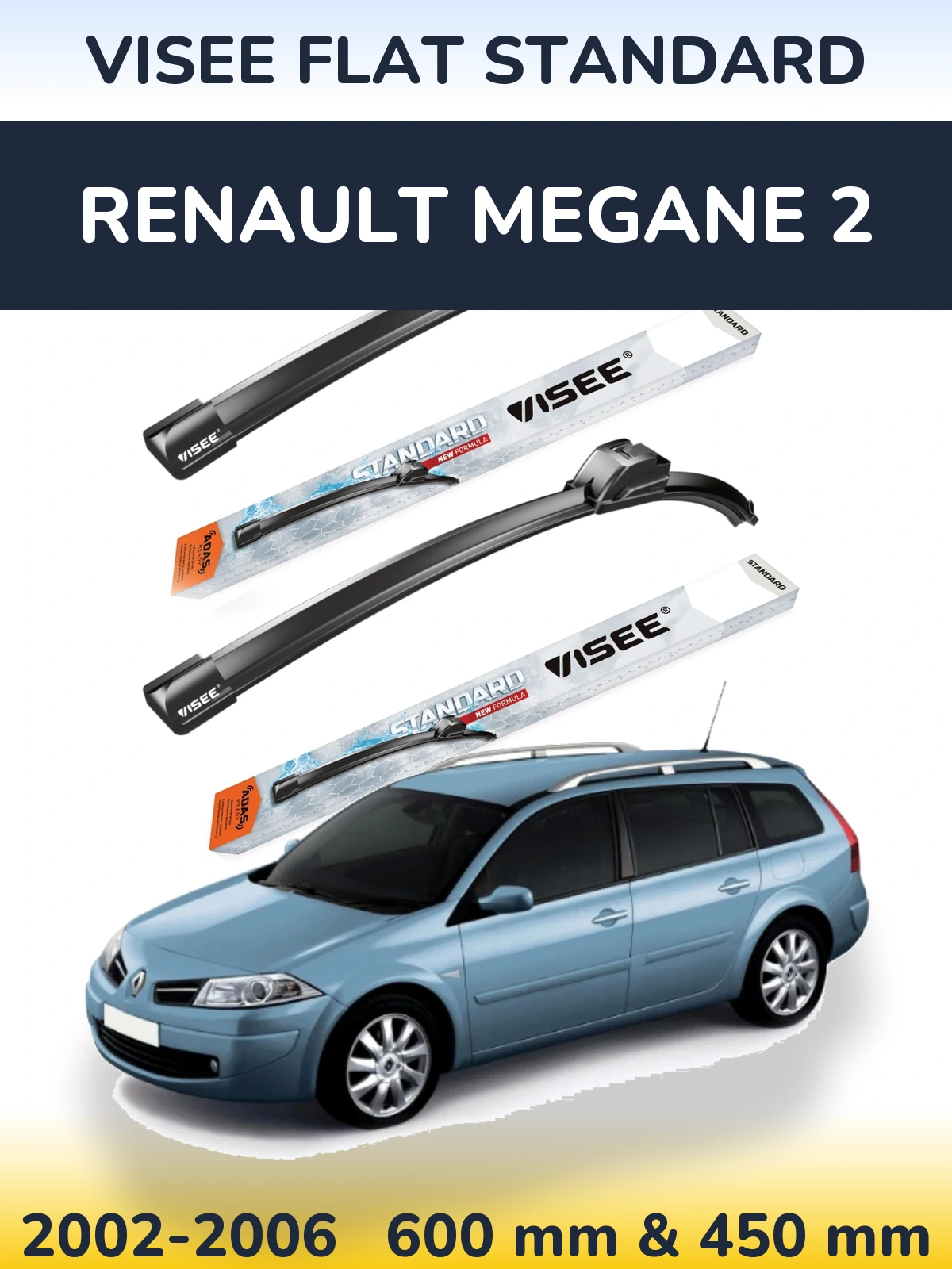 Komplet przednich wycieraczek VISEE FLAT STANDARD 600 & 450 mm do Renault Megane 2 Grandtour 2002-2006
