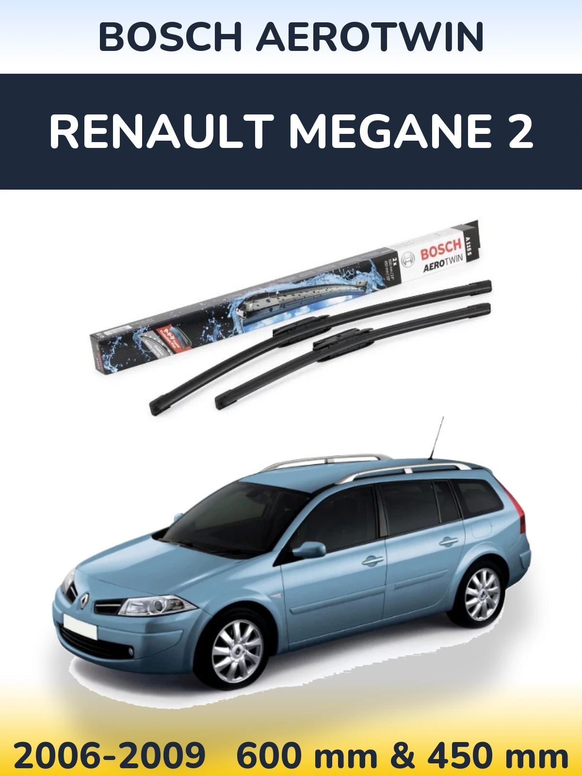 Комплект передніх щіток BOSCH AeroTwin 600 & 450 мм для Renault Megane 2 2006-2009