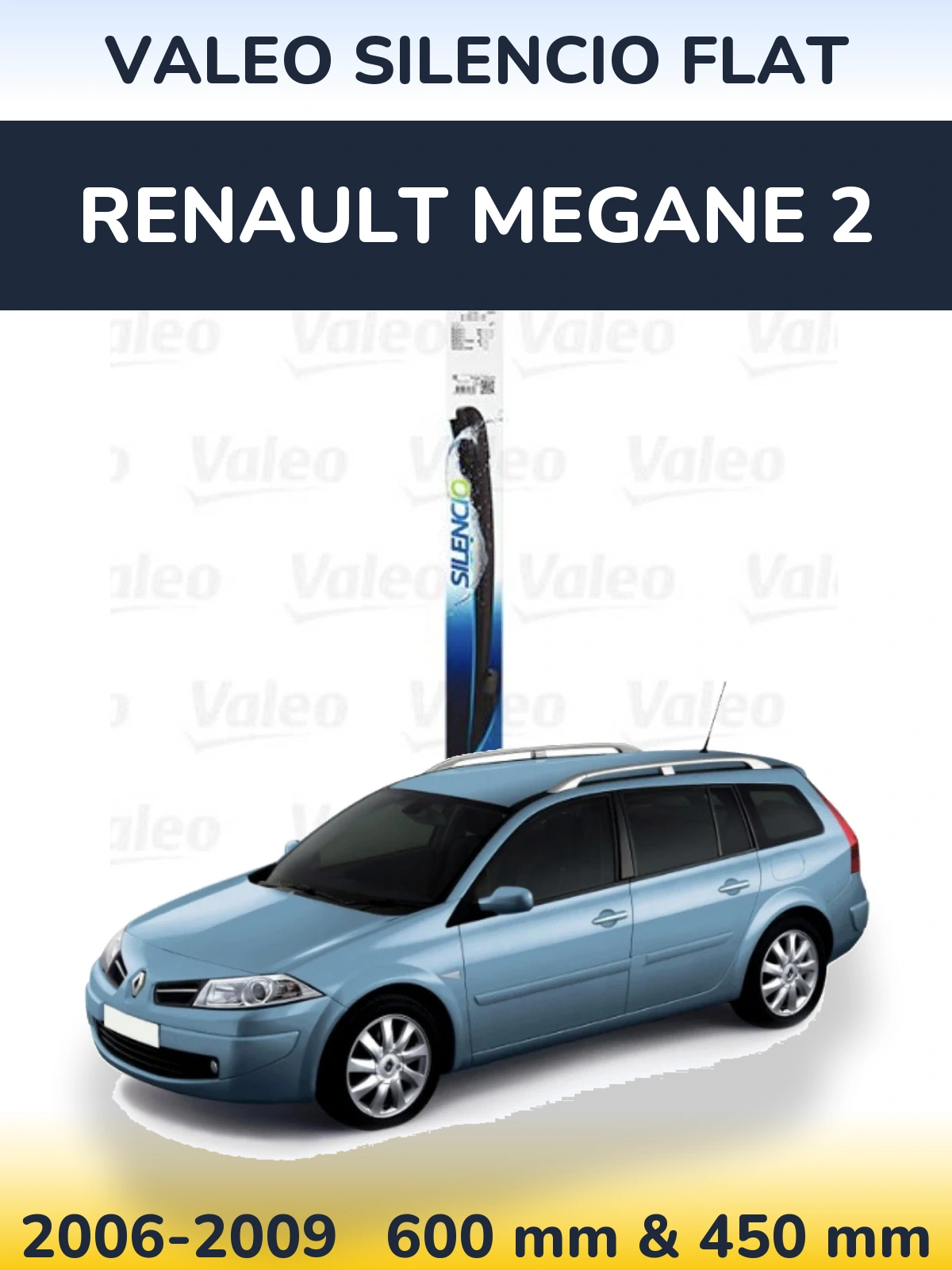 Komplet przednich wycieraczek Valeo Silencio Flat 600 & 450 mm do Renault Megane 2 Grandtour 2006-2009