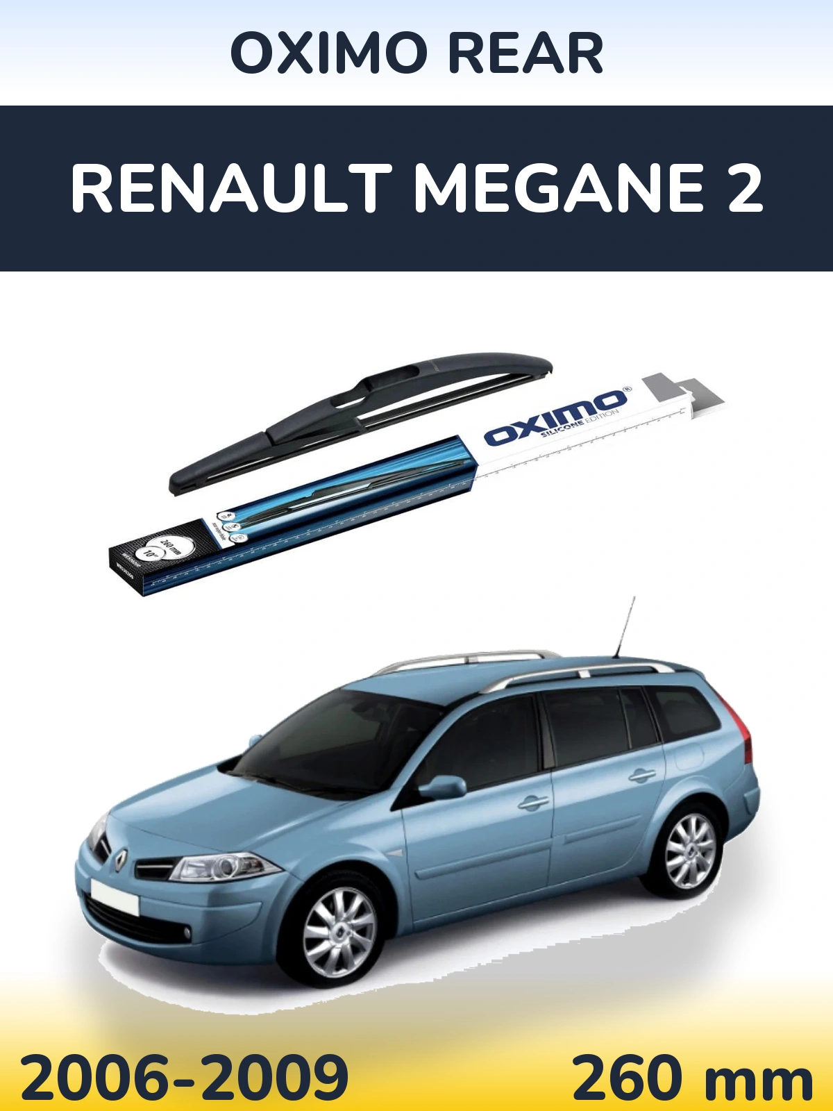 Задний дворник Oximo Rear 260 мм для Renault Megane 2 2006-2009