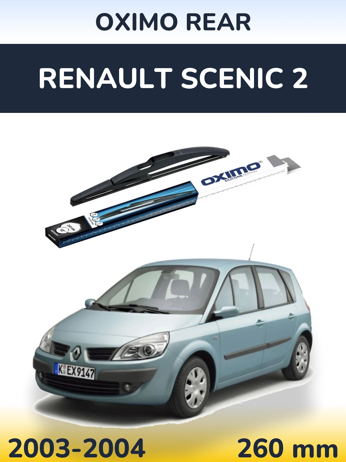 Задня щітка Oximo Rear 260 мм для Renault Scenic 2 2003-2004