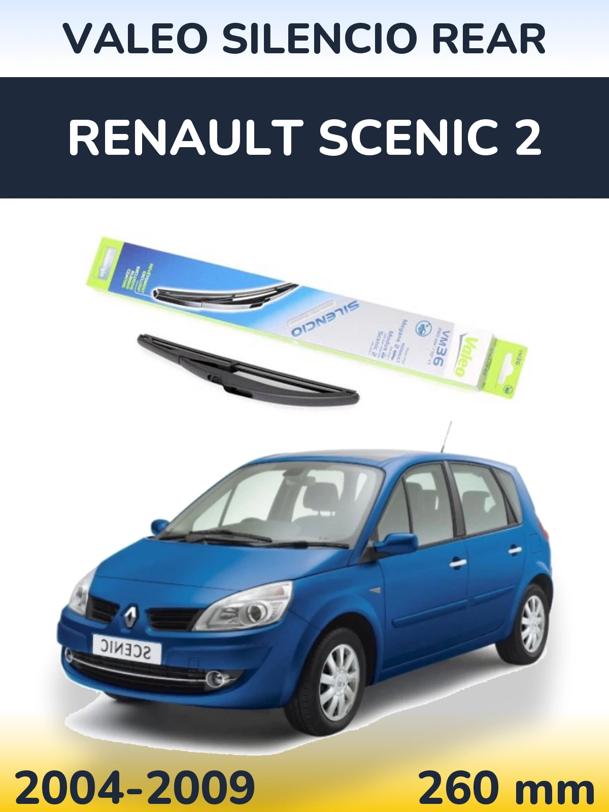 Rear wiper blade Valeo Silencio Rear 260 mm for Renault Scenic 2 2004-2009