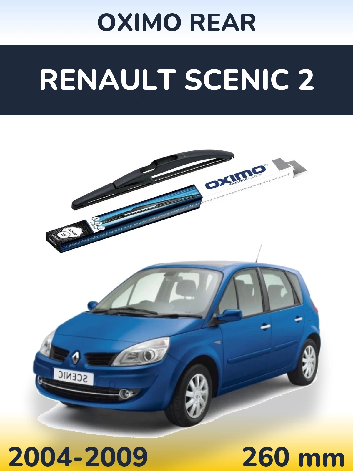 Задний дворник Oximo Rear 260 мм для Renault Scenic 2 2004-2009