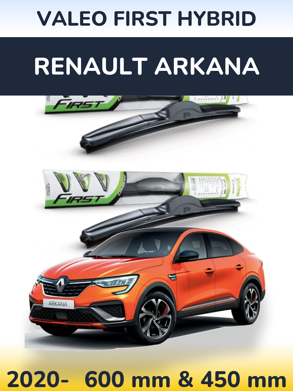 Front wiper blade set Valeo First Hybrid 600 & 450 mm for Renault Arkana 2020-2026