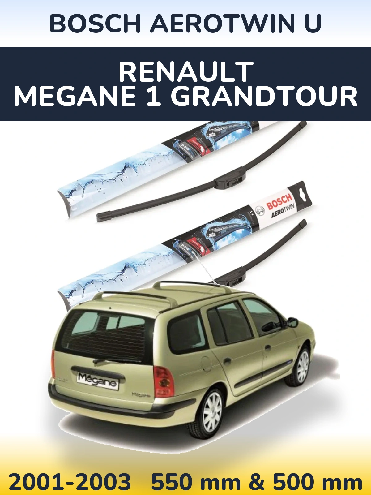 Front wiper blade set BOSCH AeroTwin U 550 & 500 mm for Renault Megane 1 Grandtour 2001-2003