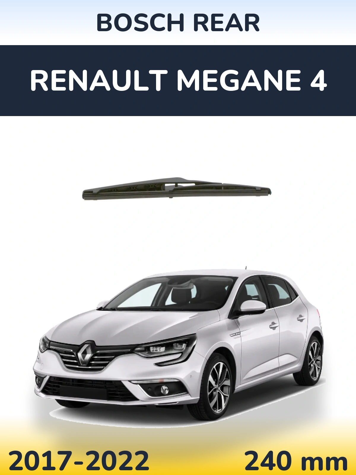 Задня щітка BOSCH Rear 240 мм для Renault Megane 4 2017-2022