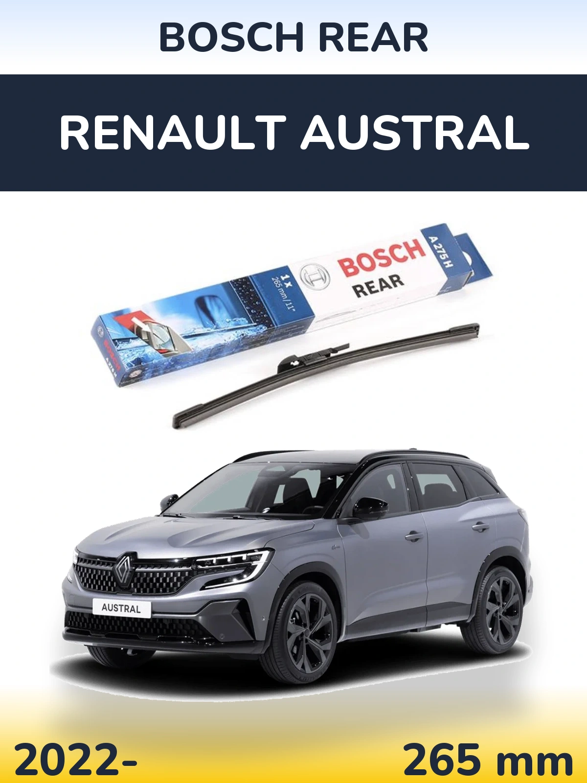 Rear wiper blade BOSCH Rear 265 mm for Renault Austral 2022-2026