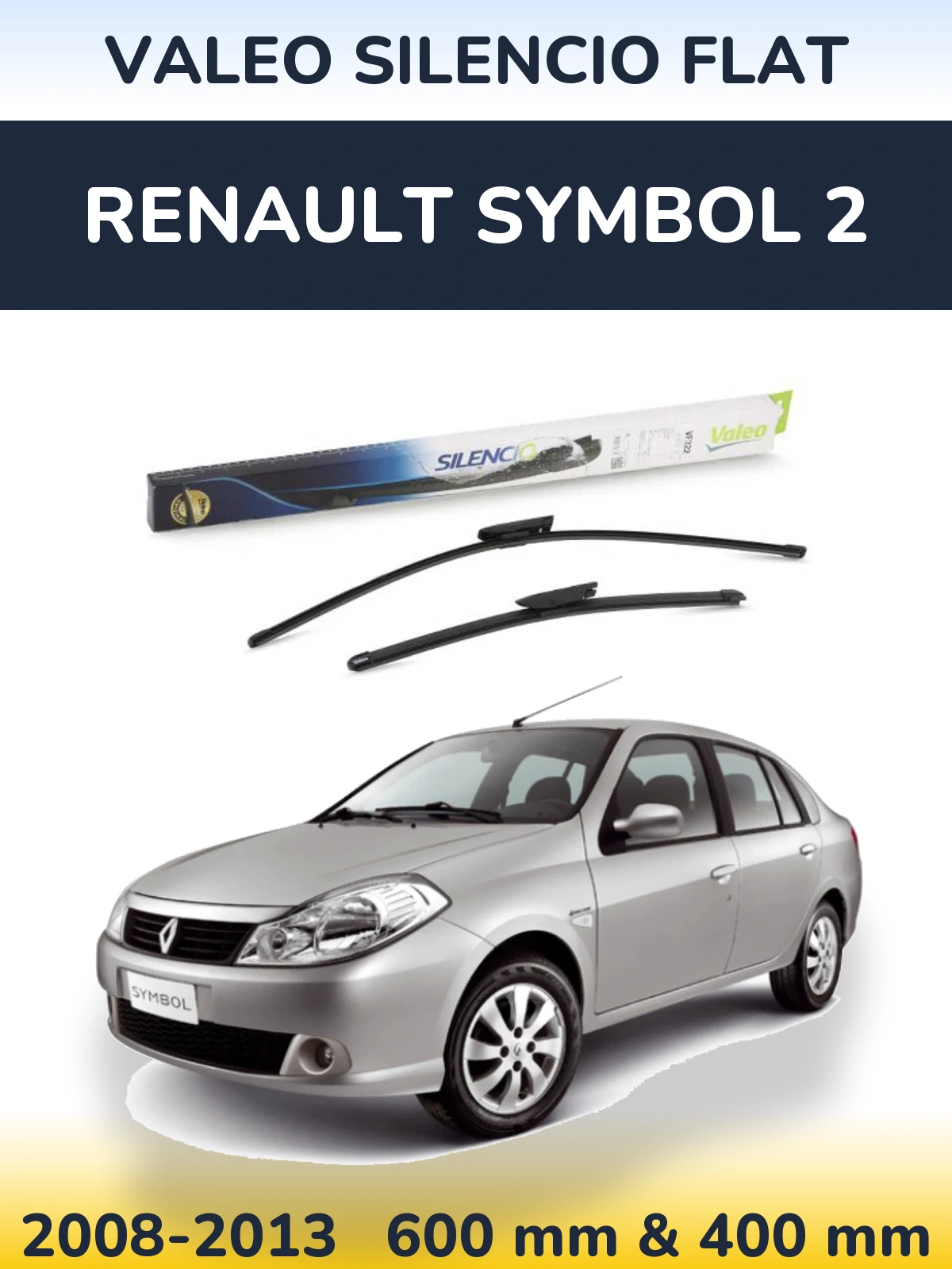 Комплект передніх щіток Valeo Silencio Flat 600 & 400 мм для Renault Symbol 2 2008-2013