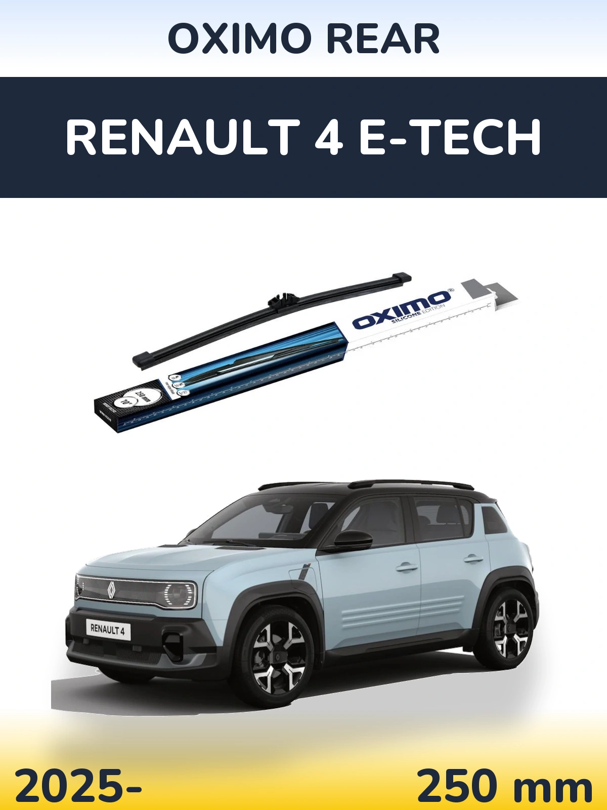 Rear wiper blade Oximo Rear 250 mm for Renault 4 E-Tech 2025-2026