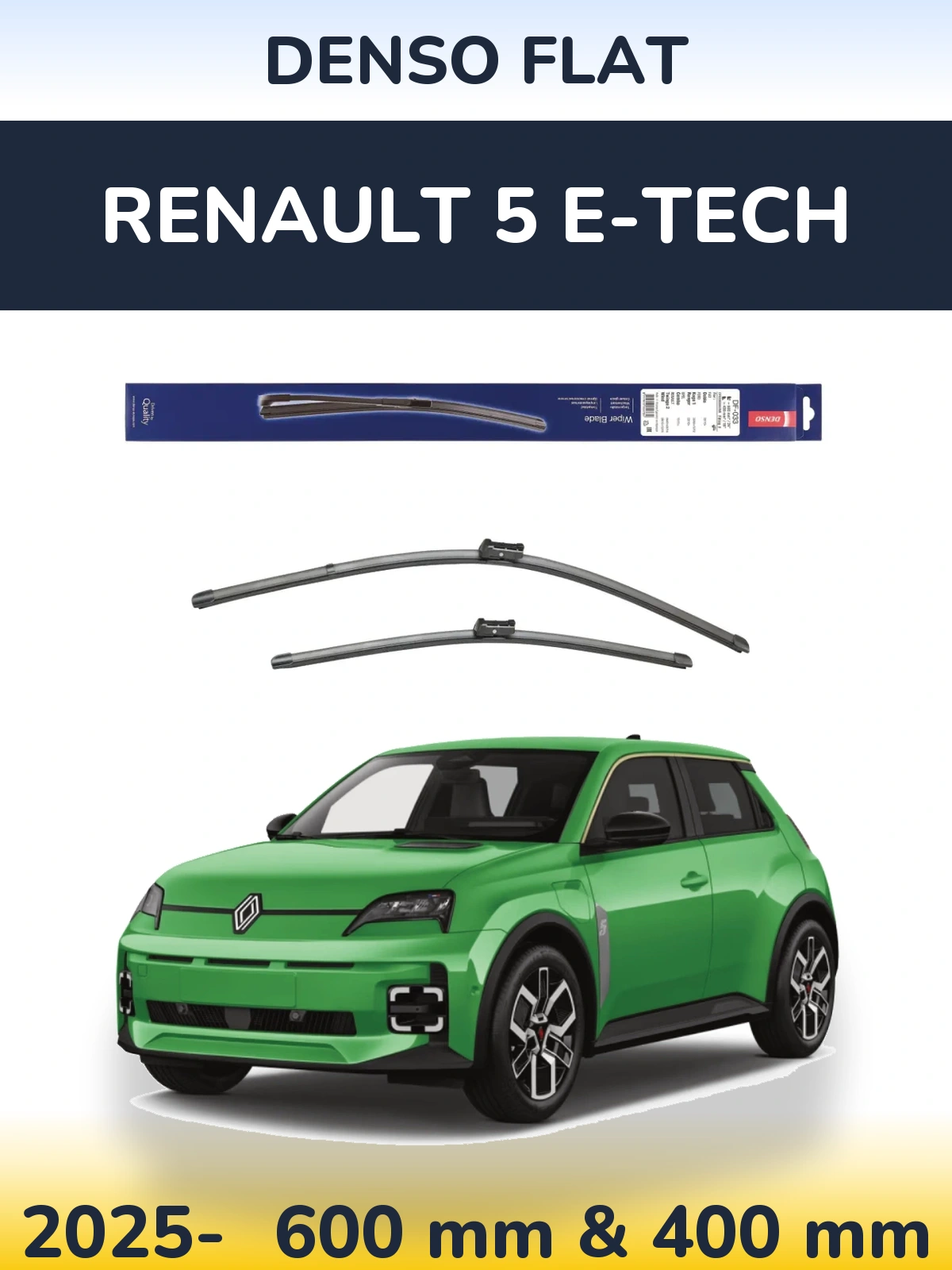 Front wiper blade set Denso Flat 600 & 400 mm for Renault 5 E-Tech 2025-2026