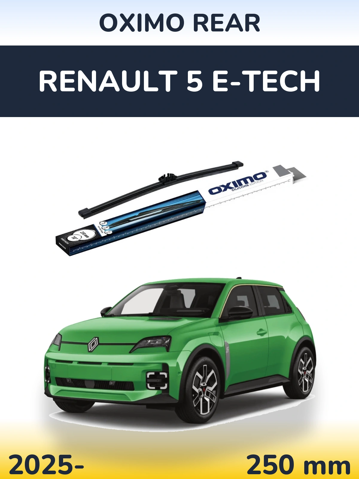 Tylna wycieraczka Oximo Rear 250 mm do Renault 5 E-Tech 2025-2026
