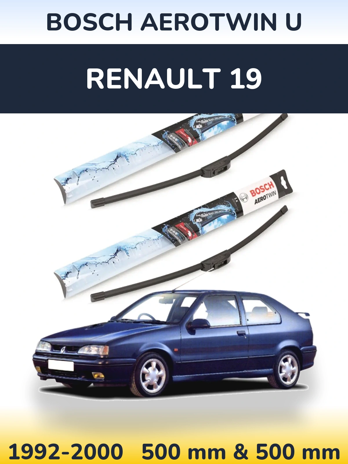Front wiper blade set BOSCH AeroTwin U 500 & 500 mm for Renault 19 1992-2000