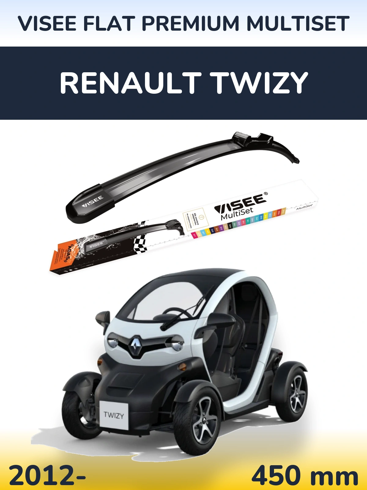 Przednia wycieraczka VISEE FLAT PREMIUM MultiSet 450 mm do Renault Twizy 2012-2026