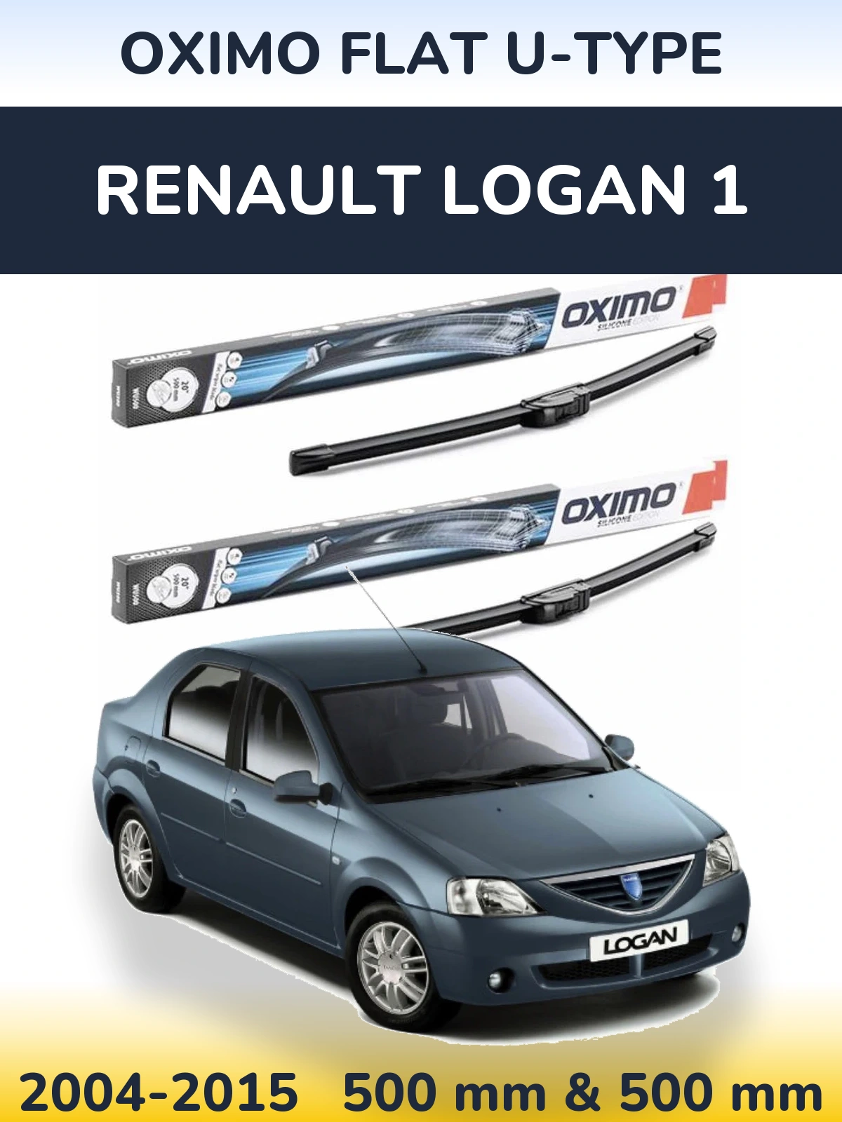 Комплект передніх щіток Oximo Flat U-type 500 & 500 мм для Renault Logan 1 2004-2015