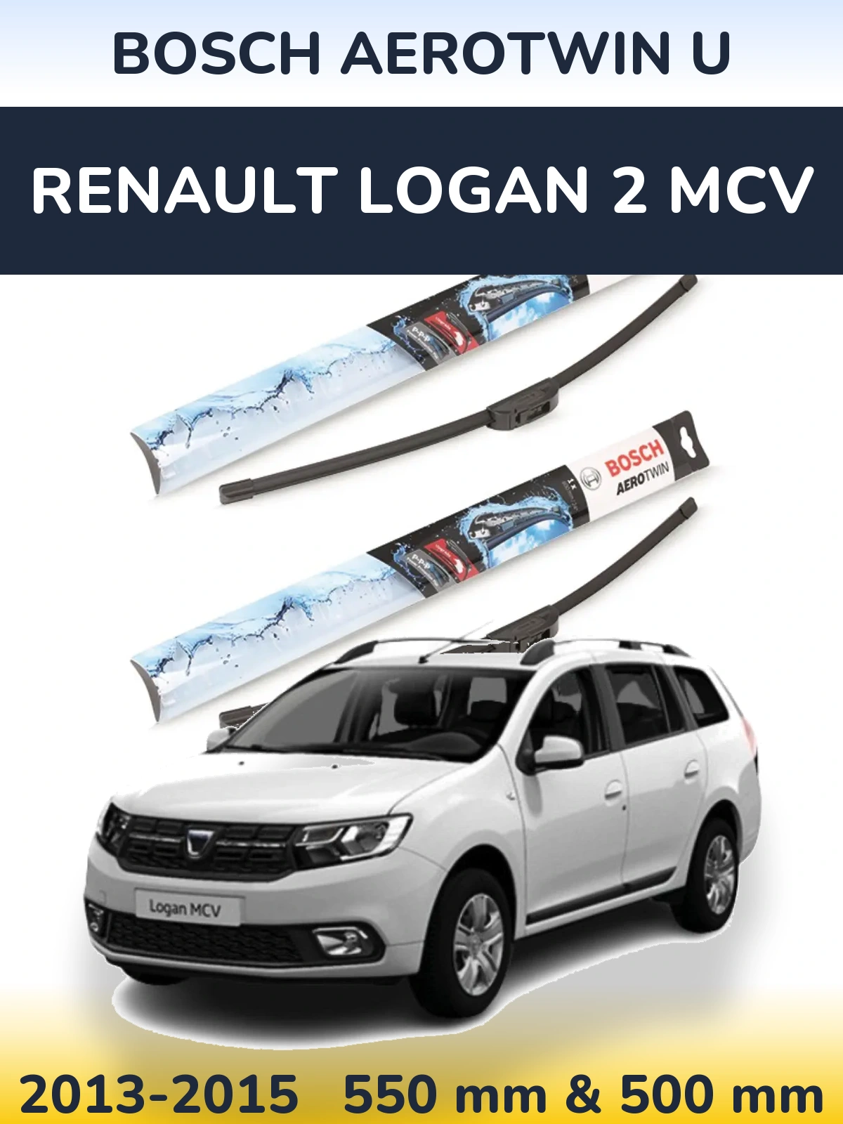 Front wiper blade set BOSCH AeroTwin U 550 & 500 mm for Renault Logan 2 MCV 2013-2015