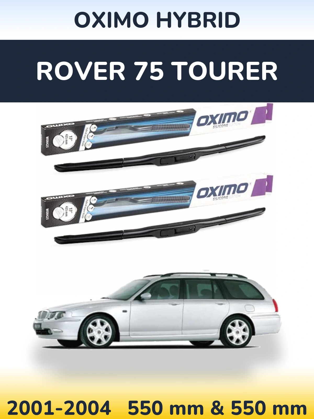 Комплект передніх щіток Oximo Hybrid 550 & 550 мм для Rover 75 Tourer 2001-2004