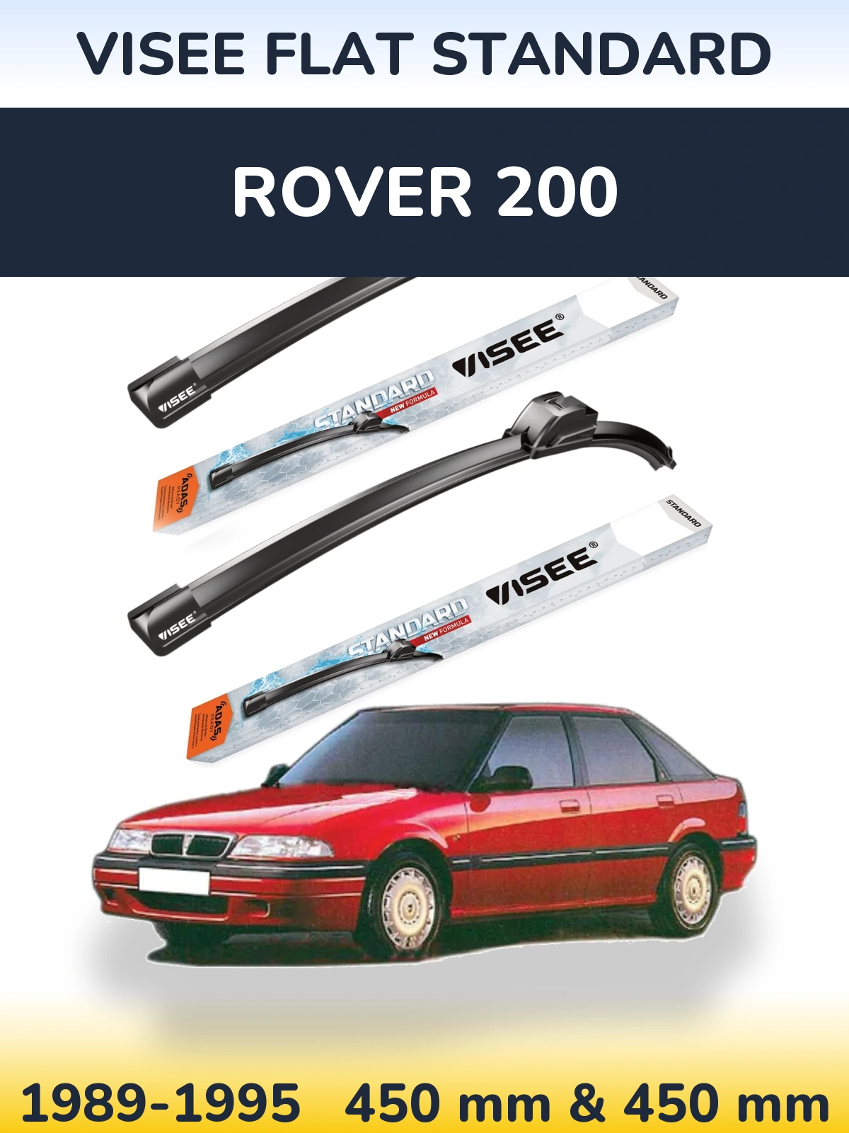 Front wiper blade set VISEE FLAT STANDARD 450 & 450 mm for Rover 200 1989-1995