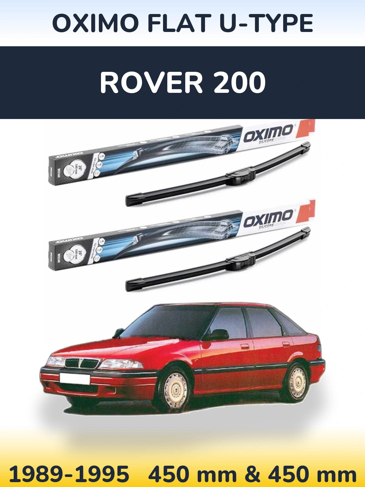Комплект передніх щіток Oximo Flat U-type 450 & 450 мм для Rover 200 1989-1995