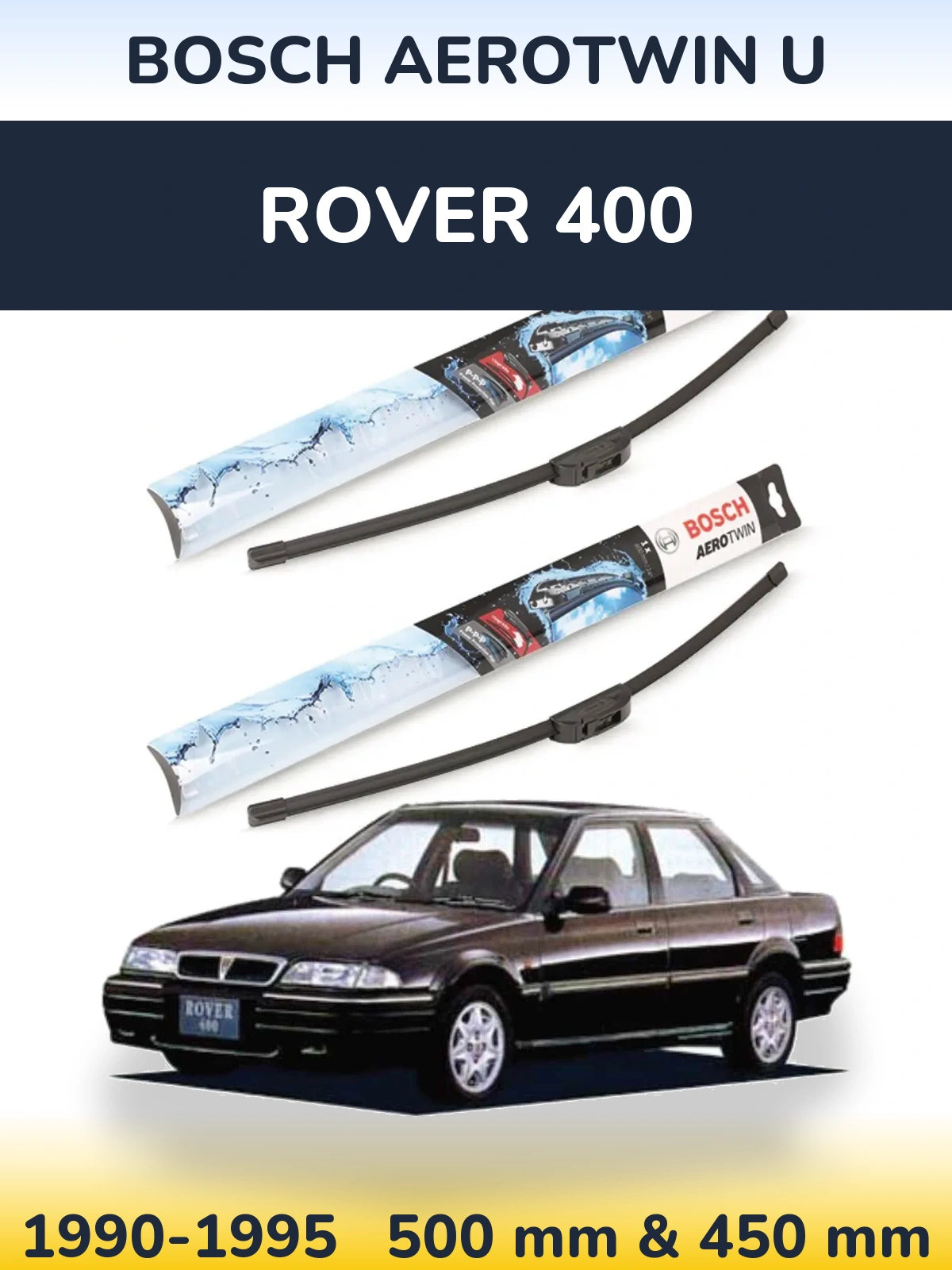 Komplet przednich wycieraczek BOSCH AeroTwin U 500 & 450 mm do Rover 400 1990-1995