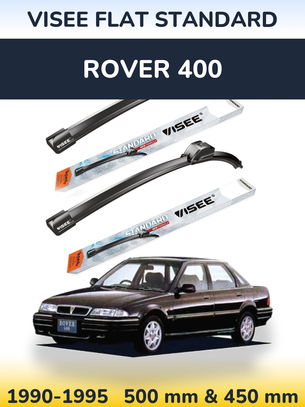 Front wiper blade set VISEE FLAT STANDARD 500 & 450 mm for Rover 400 1990-1995