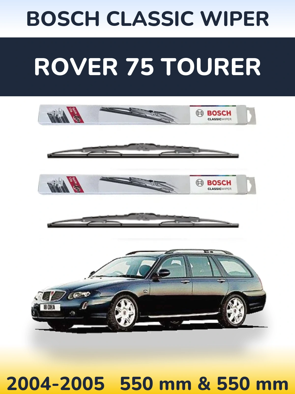 Komplet przednich wycieraczek BOSCH Classic Wiper 550 & 550 mm do Rover 75 Tourer 2004-2005