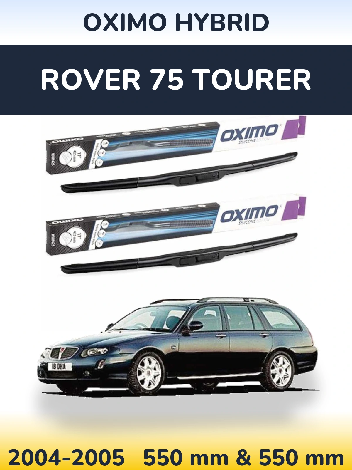Комплект передніх щіток Oximo Hybrid 550 & 550 мм для Rover 75 Tourer 2004-2005