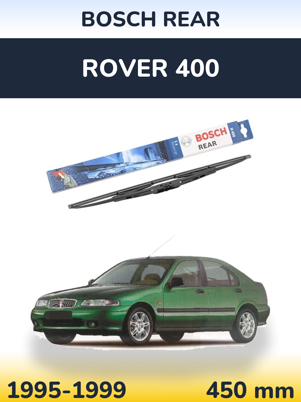 Задний дворник BOSCH Rear 450 мм для Rover 400 1995-1999