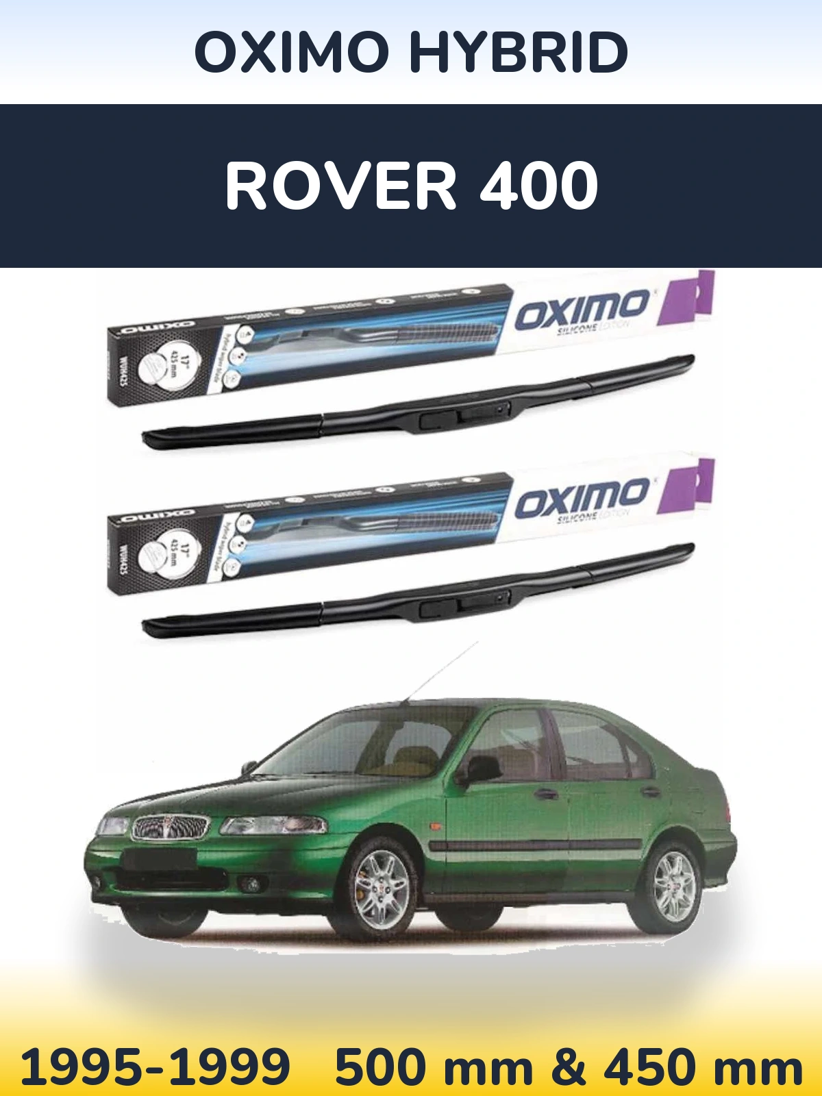 Комплект передніх щіток Oximo Hybrid 500 & 450 мм для Rover 400 1995-1999