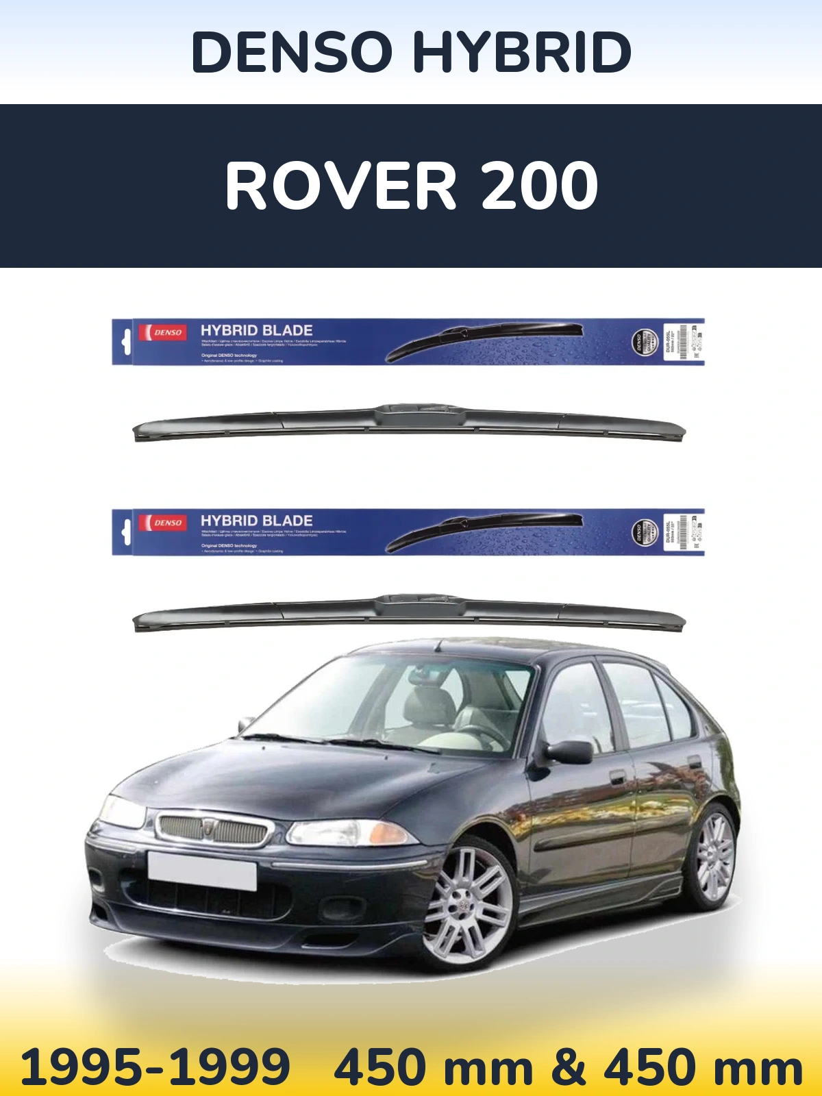 Комплект передніх щіток Denso Hybrid 450 & 450 мм для Rover 200 1995-1999