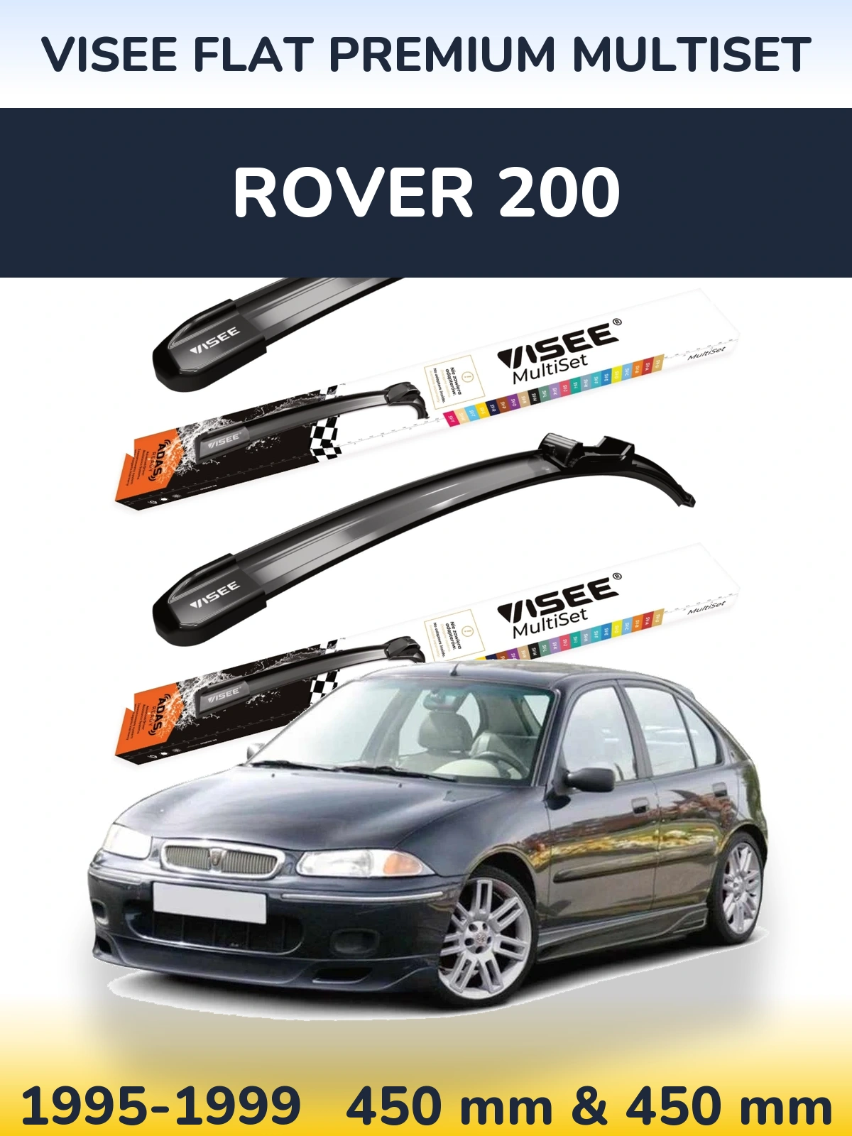 Комплект передніх щіток VISEE FLAT PREMIUM MultiSet 450 & 450 мм для Rover 200 1995-1999