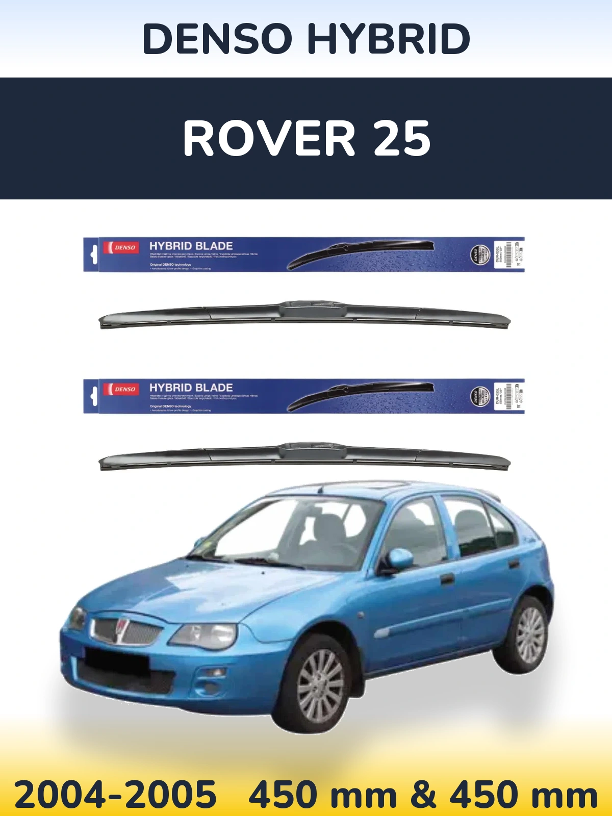 Комплект передних дворников Denso Hybrid 450 & 450 мм для Rover 25 2004-2005