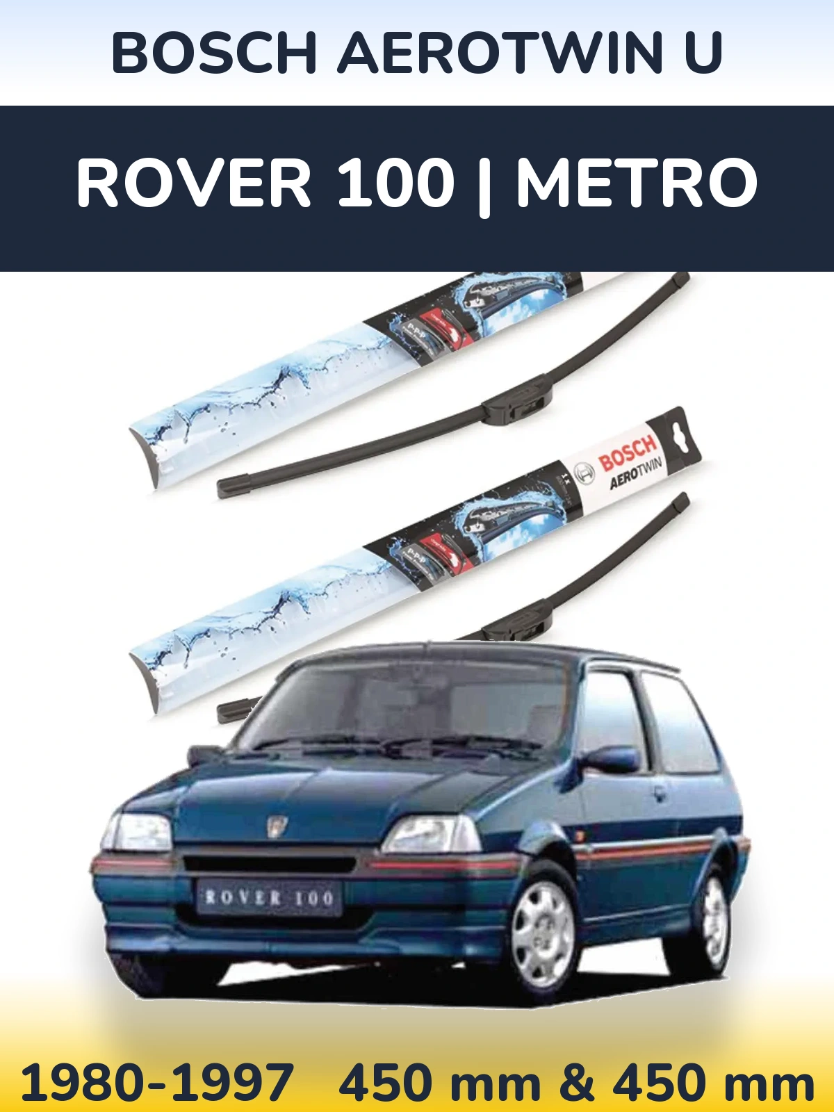 Komplet przednich wycieraczek BOSCH AeroTwin U 450 & 450 mm do Rover 100 | Metro 1980-1997