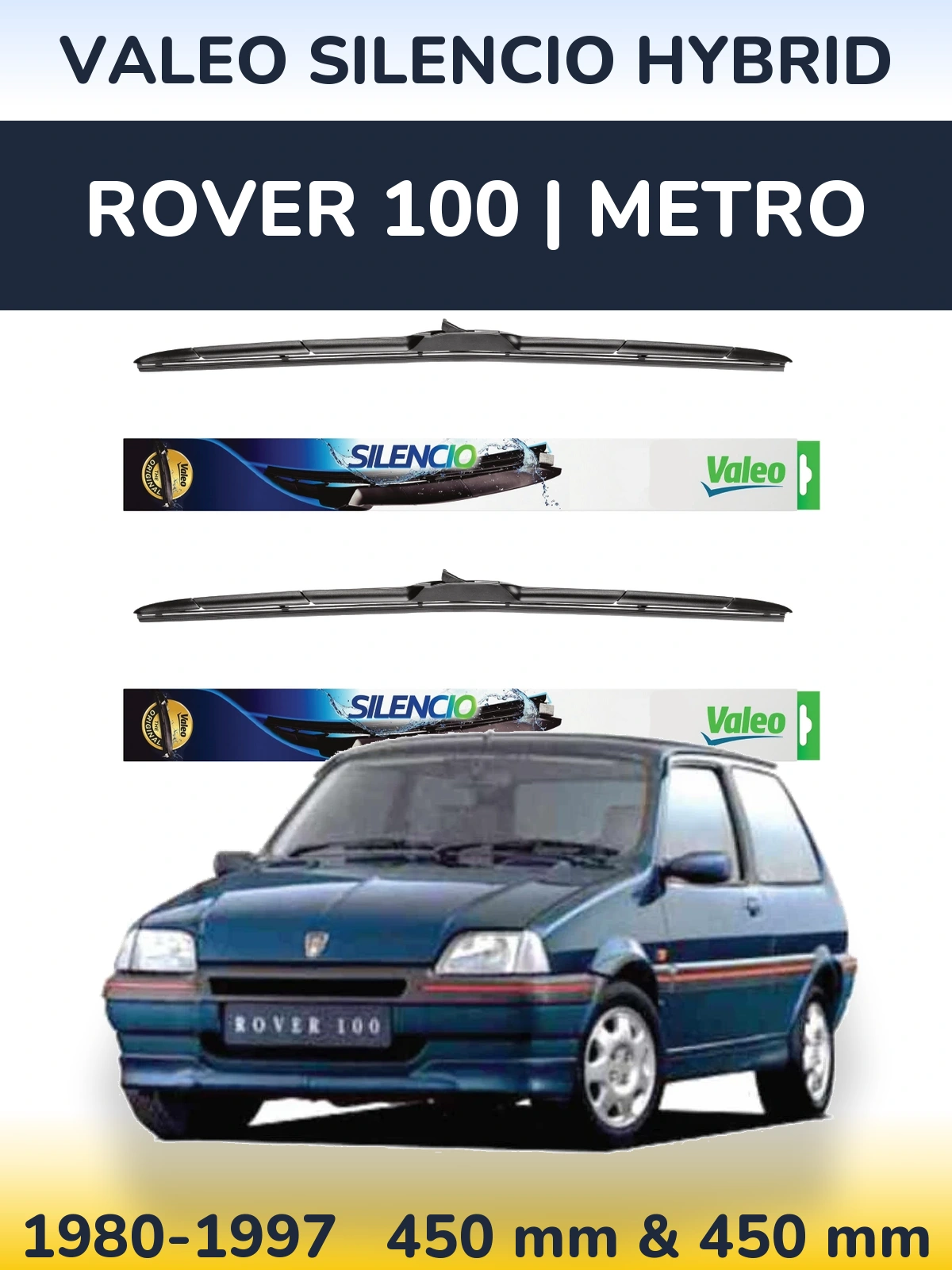 Комплект передніх щіток Valeo Silencio Hybrid 450 & 450 мм для Rover 100 | Metro 1980-1997