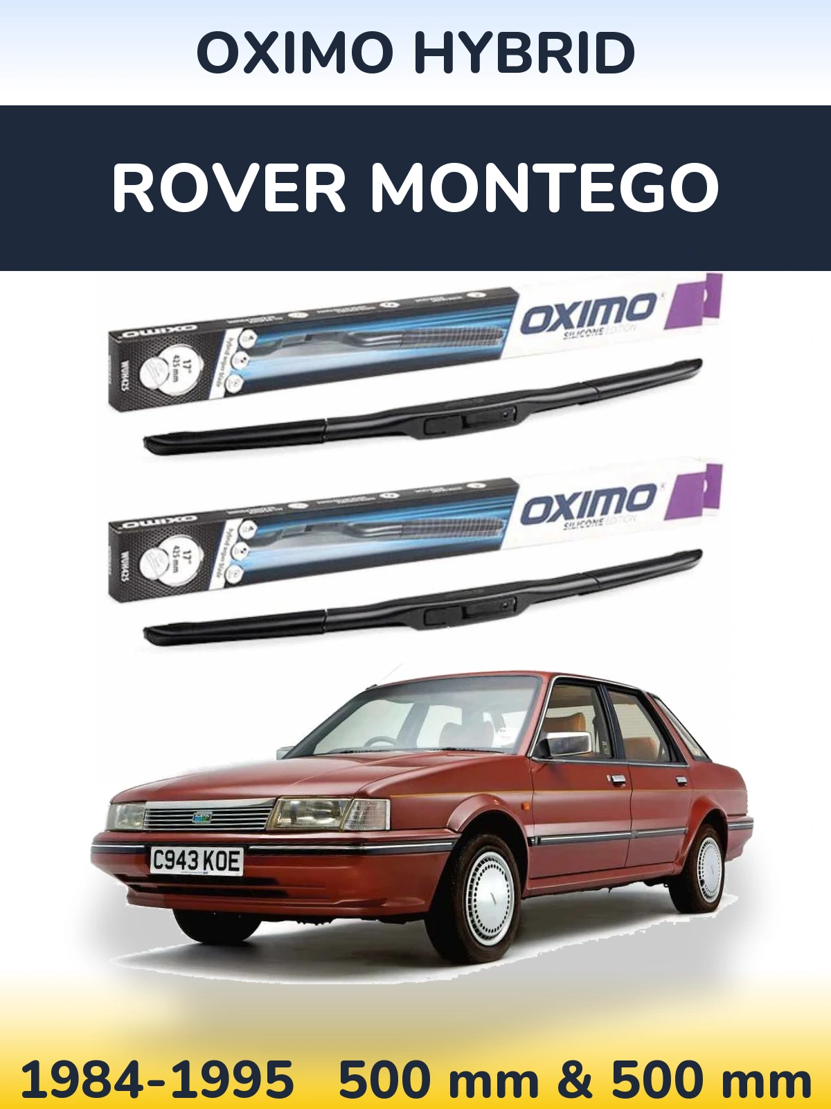 Комплект передніх щіток Oximo Hybrid 500 & 500 мм для Rover Montego 1984-1995