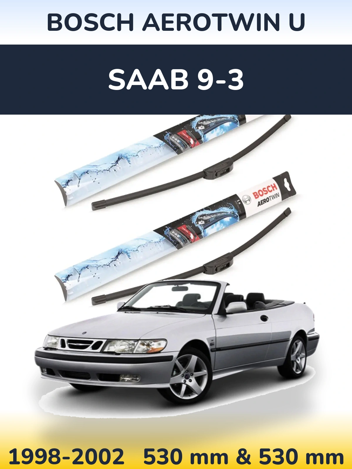 Комплект передних дворников BOSCH AeroTwin U 530 & 530 мм для SAAB 9-3 1998-2002