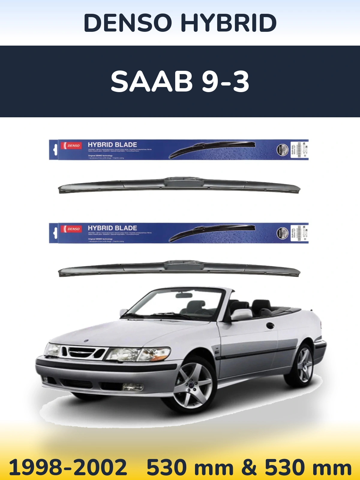 Комплект передних дворников Denso Hybrid 530 & 530 мм для SAAB 9-3 1998-2002