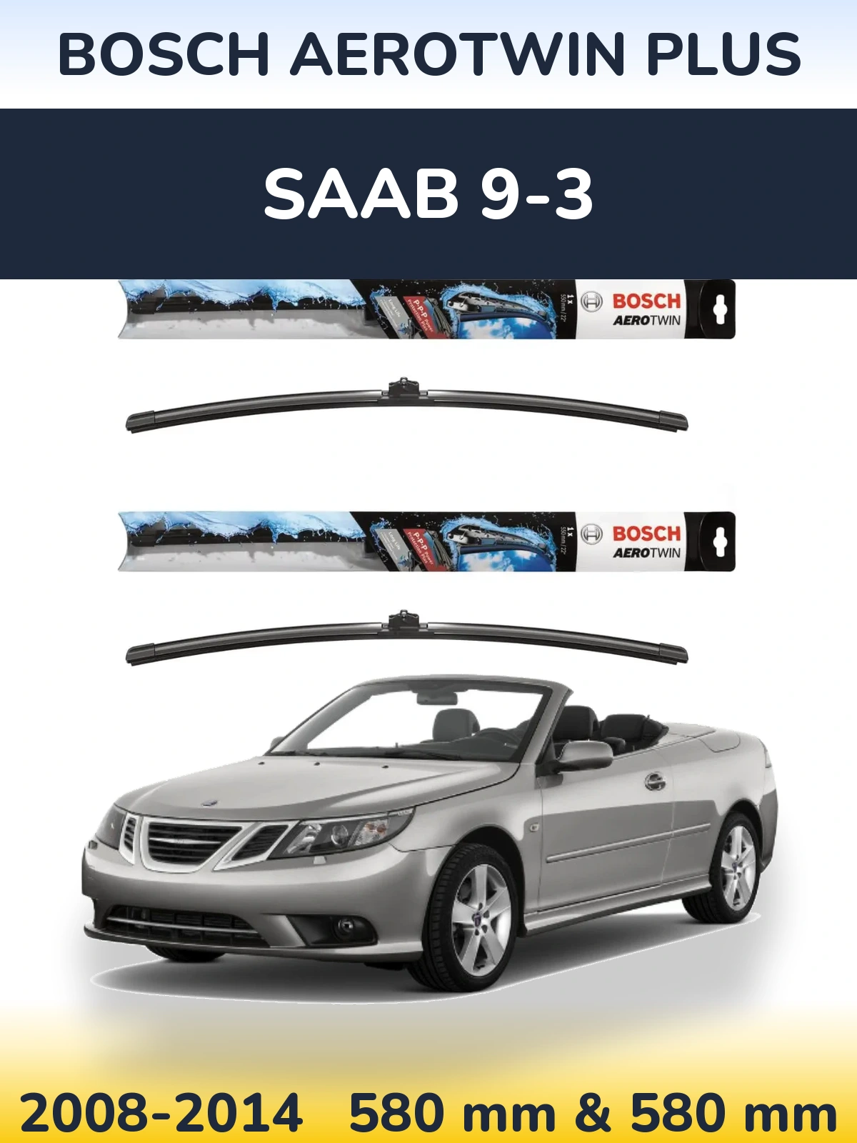 Комплект передніх щіток BOSCH AeroTwin Plus 580 & 580 мм для SAAB 9-3 2008-2014