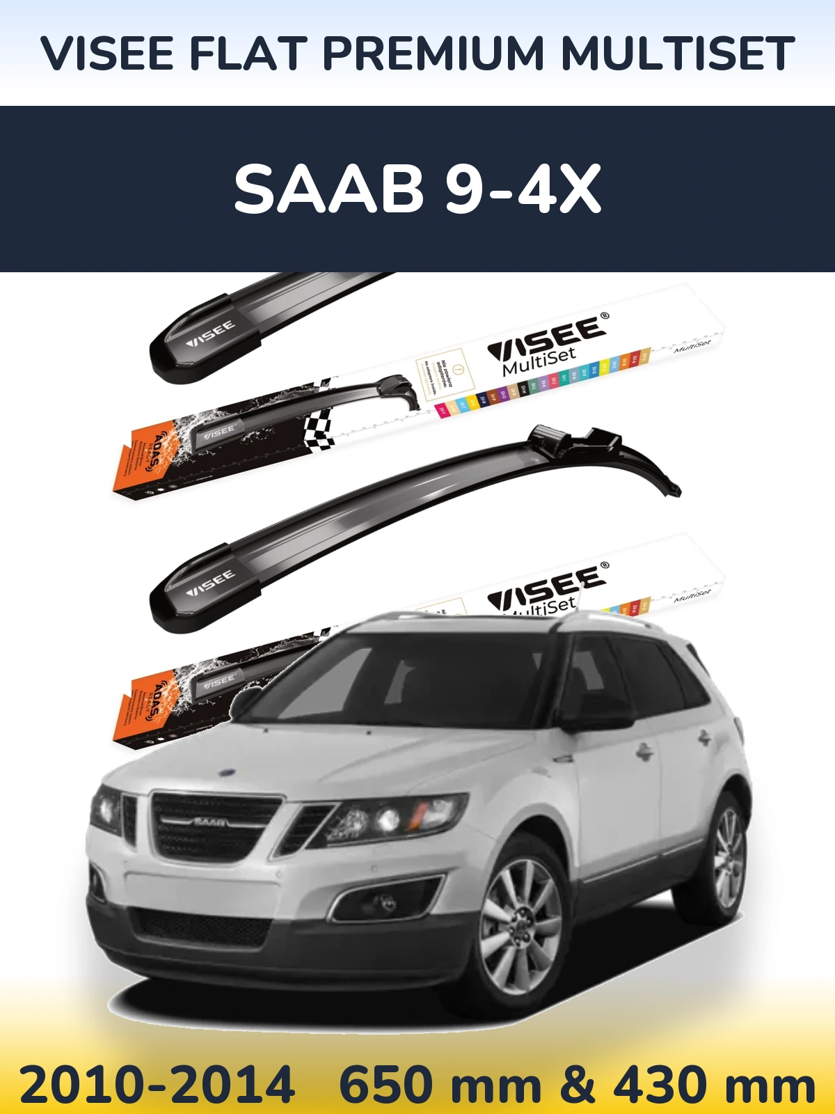 Front wiper blade set VISEE FLAT PREMIUM MultiSet 650 & 430 mm for SAAB 9-4X 2010-2014